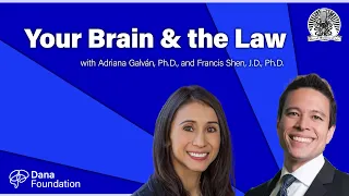 Your Brain & the Law with Adriana Galván, Ph.D., and Francis X. Shen, J.D., Ph.D.