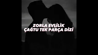 ZORLA EVLİLİK ÇAĞTU TEK PARÇA DİZİ