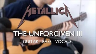 The Unforgiven III | Metallica (FULL COVER)