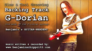 Slow & Cool Grooving BACKING TRACK in G Dorian ▶ 2nd Mode of the F Ionian System 🎸🎸🎸 Guitar-Nerdery