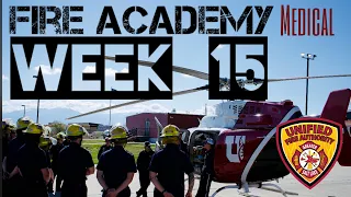 Fire Academy - Week 15 of 16 (Medical Week)