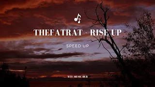 TheFatRat - Rise Up [speed up]