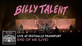 Billy Talent - End of Me (Live at Festhalle Frankfurt)