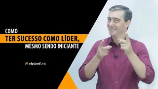 Como ser um bom Líder - mesmo que você esteja começando na sua Liderança