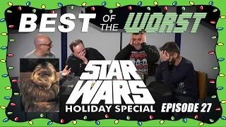 Best of the Worst: The Star Wars Holiday Special