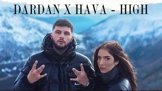 Dardan x Hava ~ High (Official Video)