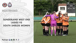 Match Highlights | Sunderland West End Ladies 2-3 South Shields Women | NERWFL Premier Division