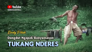 Dedy Pitak ~ TUKANG NDERES [Official Music Video] Lagu Ngapak Banyumasan @dpstudioprod