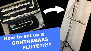 How to Set Up a Contrabass Flute (Pearl Contrabass Flute)