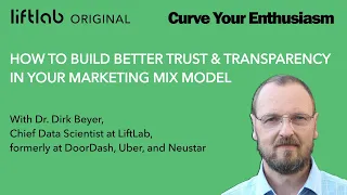 CYE 4 How to Build Better Trust & Transparency in Your Marketing Mix Model