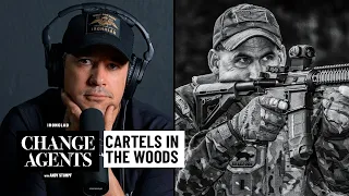 Cartels Operating in America's Forests (with John Nores) - Change Agents with Andy Stumpf