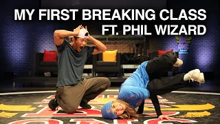 I took my FIRST breaking class ft. Phil Wizard | Breaking for beginners