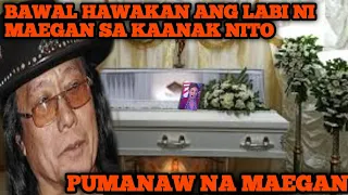 OMG!MAEGAN AGUILAR PUMANAW NA, FREDDIE AGUILAR MANGISAY NAPALUHA, MATAPOS NANGANTI.....