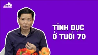 Tình dục tuổi 70 | Chuyện Đêm Muộn