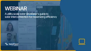 A utility scale solar developer's guide to solar interconnection for maximizing efficiency | Webinar