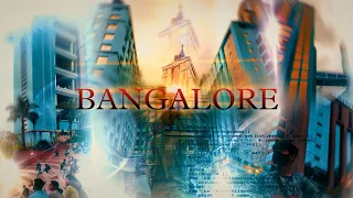 BANGALORE CITY | Cinematic Travel Video