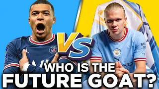 Kylian Mbappe vs Erling Haaland: Who is the Future GOAT?