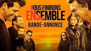 Nous finirons emsemble Bande Annonce en HD