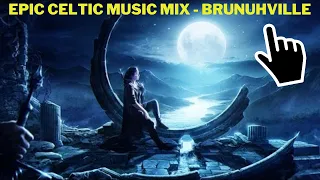 Epic Celtic Music Mix - BrunuhVille | 1 Hour| #relaxu24x7 #meditation