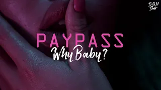 WhyBaby? - PAYPASS (MVDNES remix)