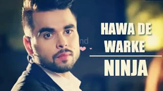 Hawa De Warke NINJA New Punjabi Full Lyrics Song