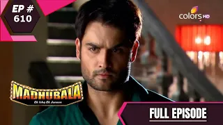 Madhubala - Full Episode 610 - With English Subtitles