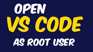 open visual studio code as a root user ?