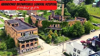 BROWNSVILLE GENERAL ABANDONED HOSPITAL - (Pittsburgh)