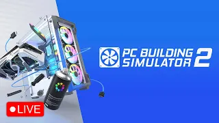 PC Building Simulator 2 Is Finally Here!!! Is It Any Good? | !windows !glasses !IEM