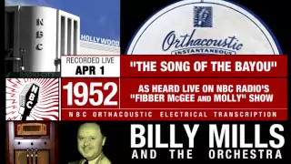 The Song Of The Bayou (1952 - NBC Radio) - Music from Fibber McGee & Molly | Billy Mills Orchestra