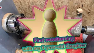 Woodturning with my 9-year-old daughter - Wooden peg doll