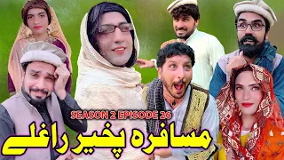 Musafara Pa Khair Raghle || Khwakhi Engor Ghobal Drama Season 2 Epiosde 26 By Charsadda Vines #trend