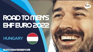 Road to Men's EHF EURO 2022 - Hungary 🇭🇺