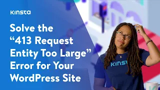 How To Fix “413 Request Entity Too Large” Error on WordPress