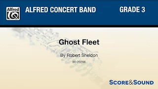 Ghost Fleet, by Robert Sheldon – Score & Sound