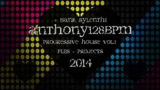 Anthony128Bpm   Progressive House Vol 1