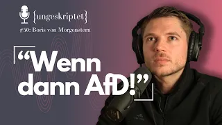 Rechter Youtuber: Die Stimme der Vernunft? - Boris von Morgenstern {ungeskriptet} #50