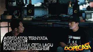 GRATIS! Lindungi Hak Cipta Lagu Secara PENUH, ini caranya! #dopecast