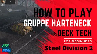 How to Play Gruppe Harteneck Division Tech- Steel Division 2