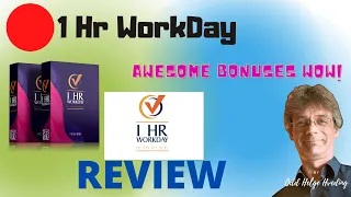 1Hr WorkDay REVIEW🔴And the Bonuses You Need ⭕ Is It✔️ or ❌?