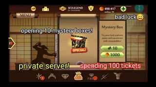 Shadow Fight 2| opening 10 mystery boxes| private server| spending 100 tickets