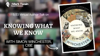 KNOWING WHAT WE KNOW with Simon Winchester