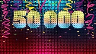 50000 подписчиков на канале! Спешал видео! :)