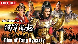 [Full Movie] Rise of Tang Dynasty 1 | Chinese History & War Action film HD