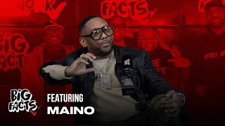 Maino On BIG FACTS Podcast!!!