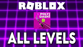 Roblox Poly Dash | ALL LEVELS (All Coins)