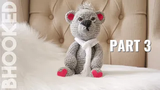 PART 3: How to Crochet a Bear Step-by-Step