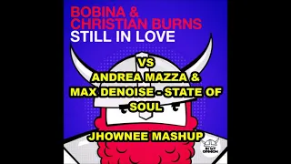 BOBINA & CHRISTIAN BURNS - STILL IN LOVE (JHOWNEE MASHUP)