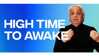 High Time To Awake | Benny Hinn