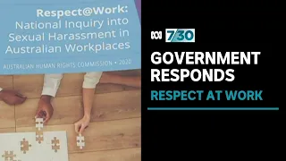 Morrison Government outlines its response to major inquiry into sexual harassment at work | 7.30